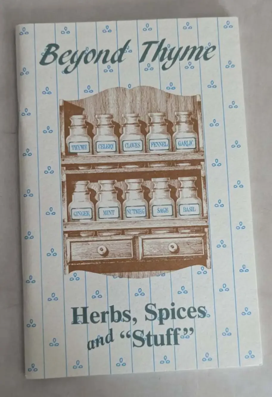 Beyond Thyme Herbs, Spices and 